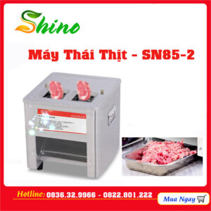 MÁY THÁI THỊT TƯƠI SỐNG SN85 – 2 CỬA ( LƯỠI DAO INOX)